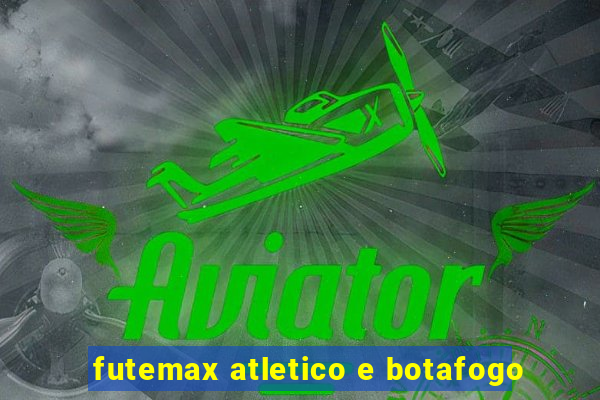 futemax atletico e botafogo